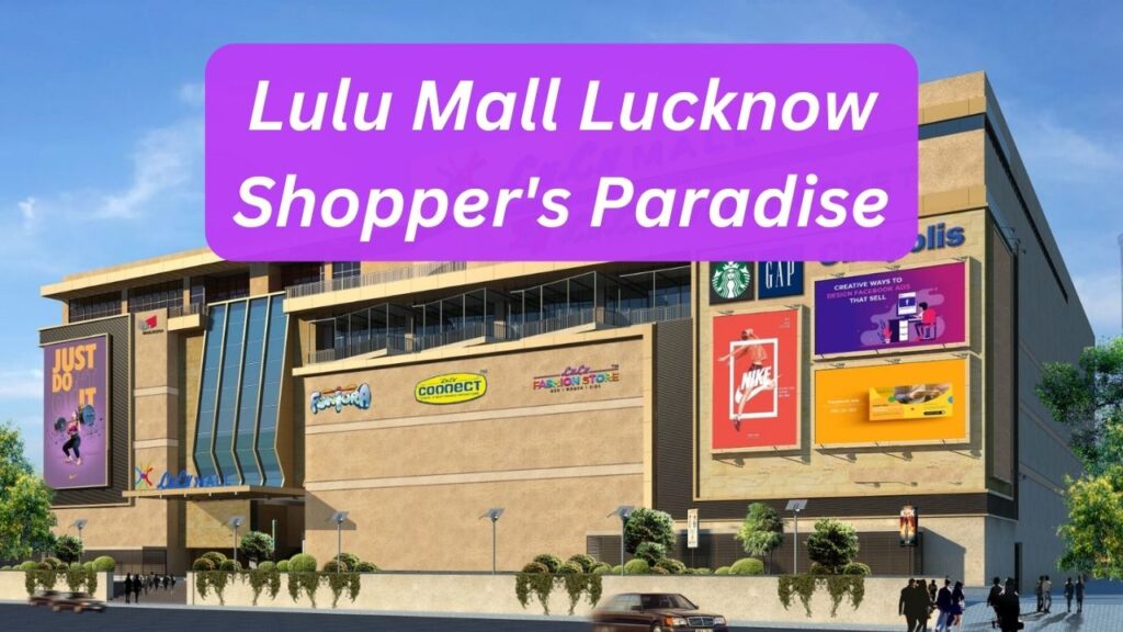 Lulu Mall Lucknow